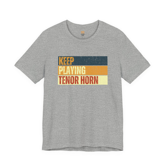 Play Tenor Horn T-Shirt