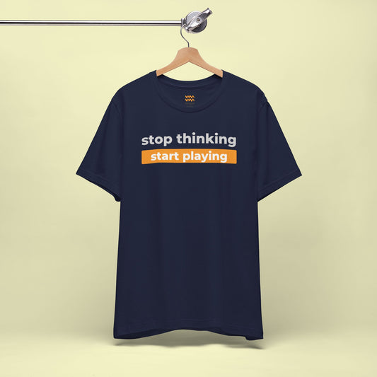 Start Playing T-Shirt
