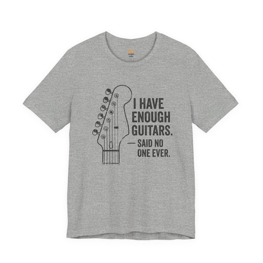 Enough Guitars T-Shirt
