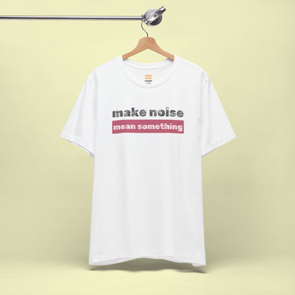 Mean Something T-Shirt