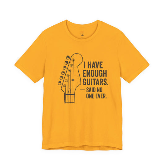 Enough Guitars T-Shirt