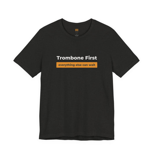 Trombone First T-Shirt
