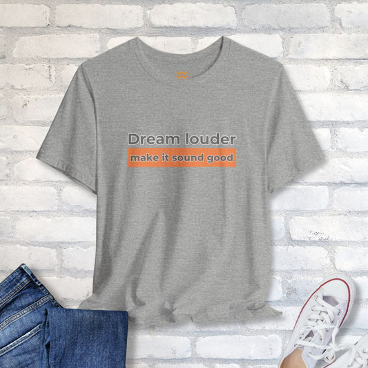 Dream Louder T-Shirt - Tempo Tribe