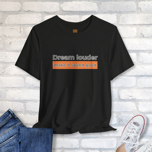 Dream Louder T-Shirt - Tempo Tribe
