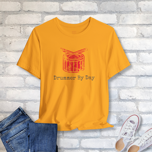 Drummer By Day T-Shirt