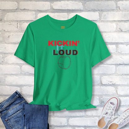 Kick Loud T-Shirt