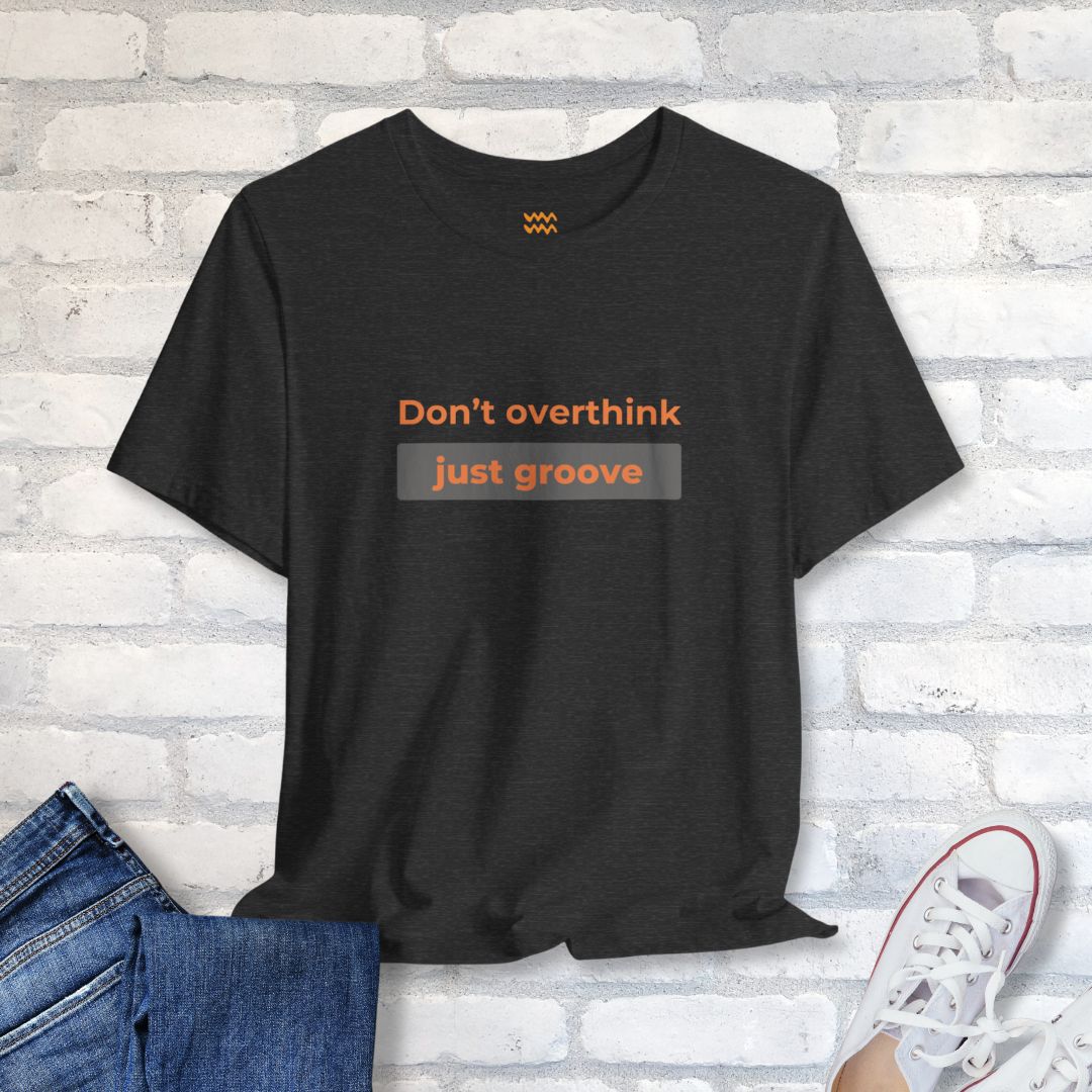Just Groove T-Shirt - Tempo Tribe