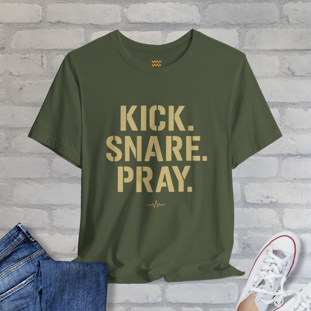 Kick Snare Pray T-Shirt - Tempo Tribe