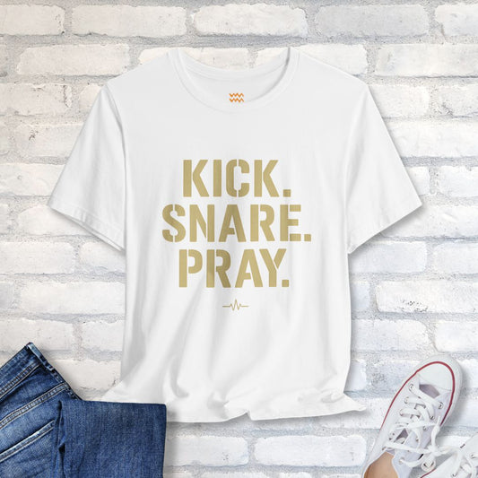 Kick Snare Pray T-Shirt - Tempo Tribe