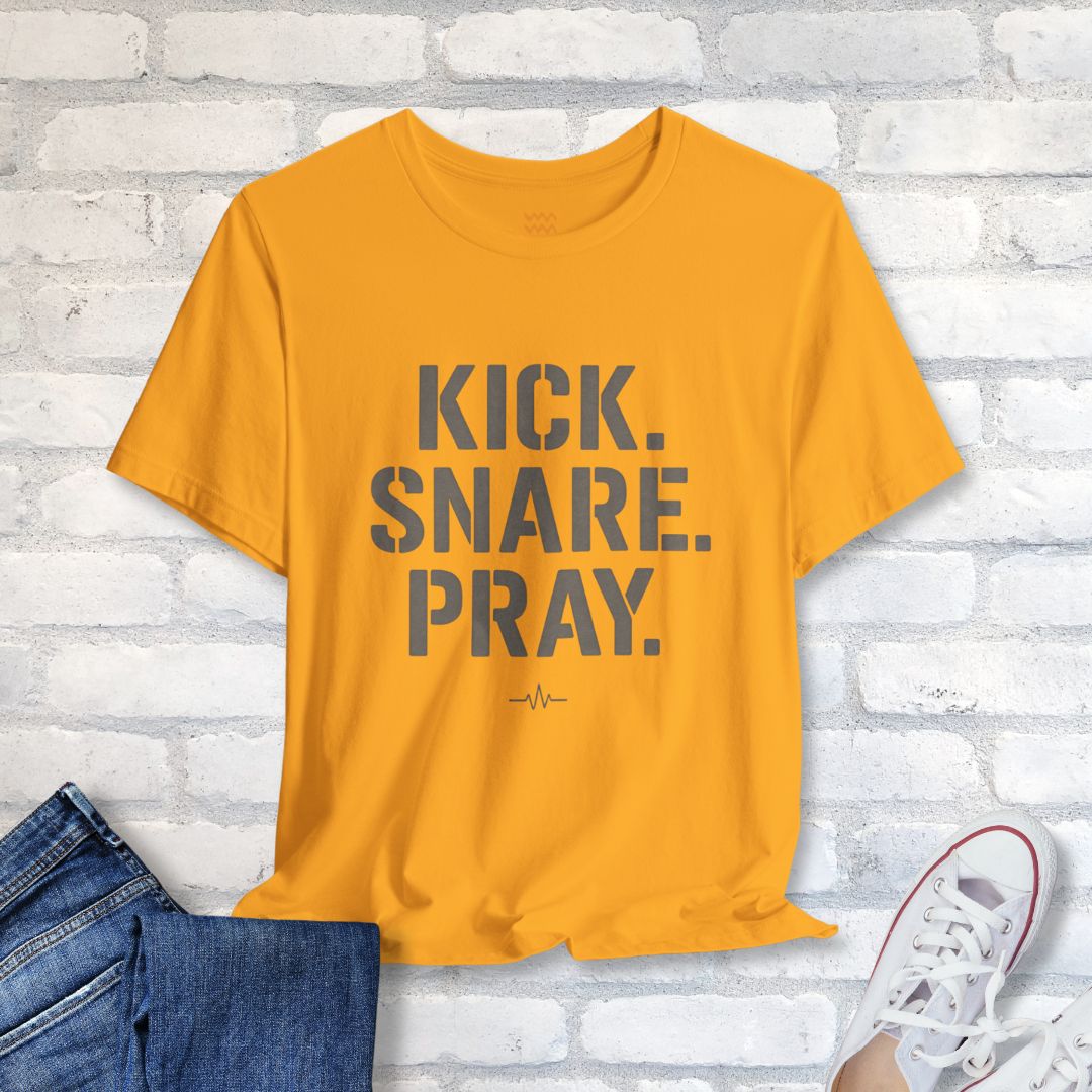 Kick Snare Pray T-Shirt - Tempo Tribe