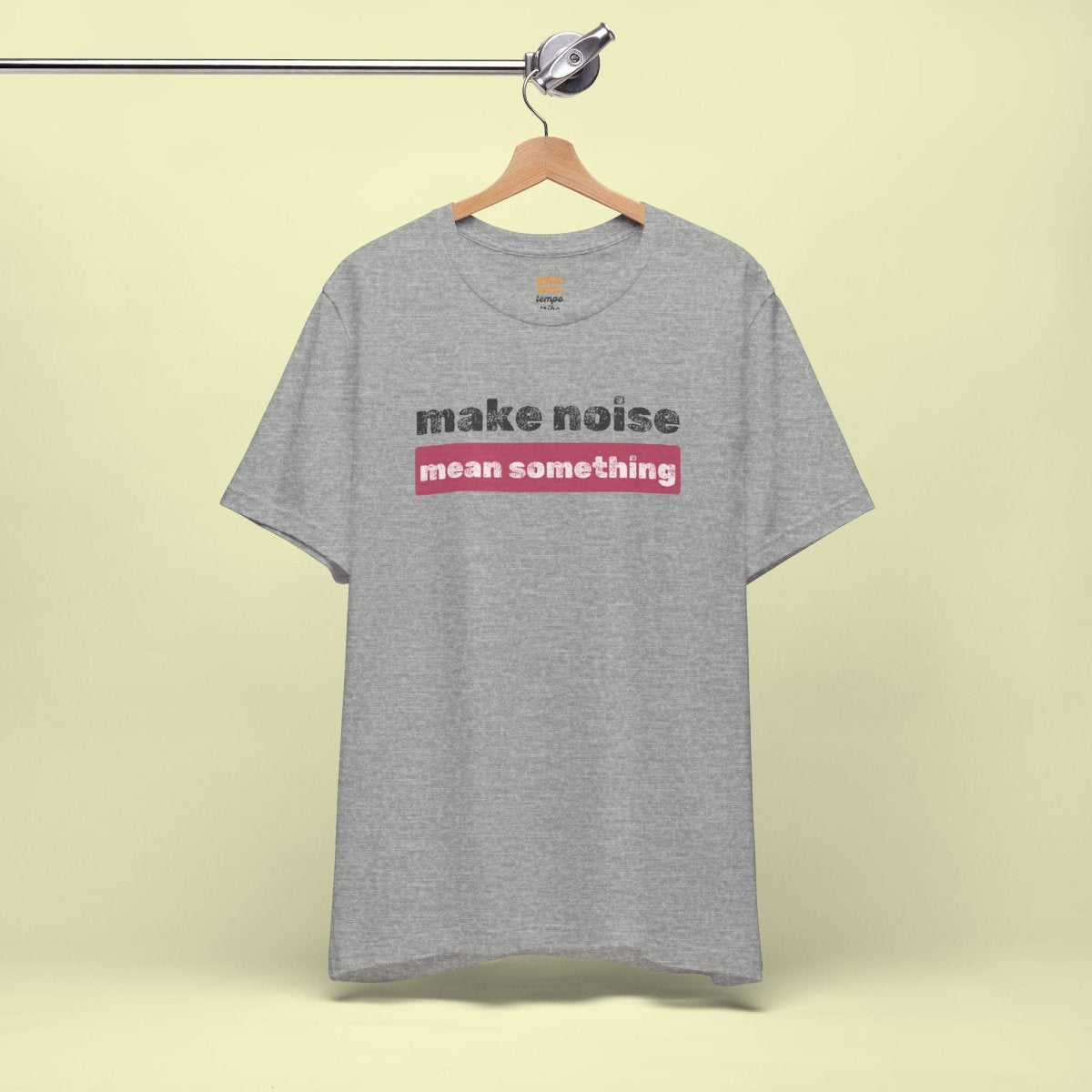 Mean Something T-Shirt - Tempo Tribe