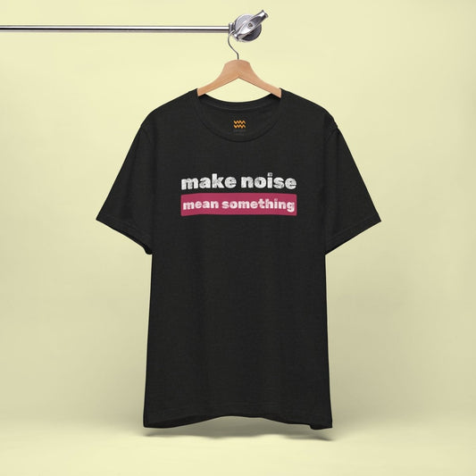 Mean Something T-Shirt - Tempo Tribe