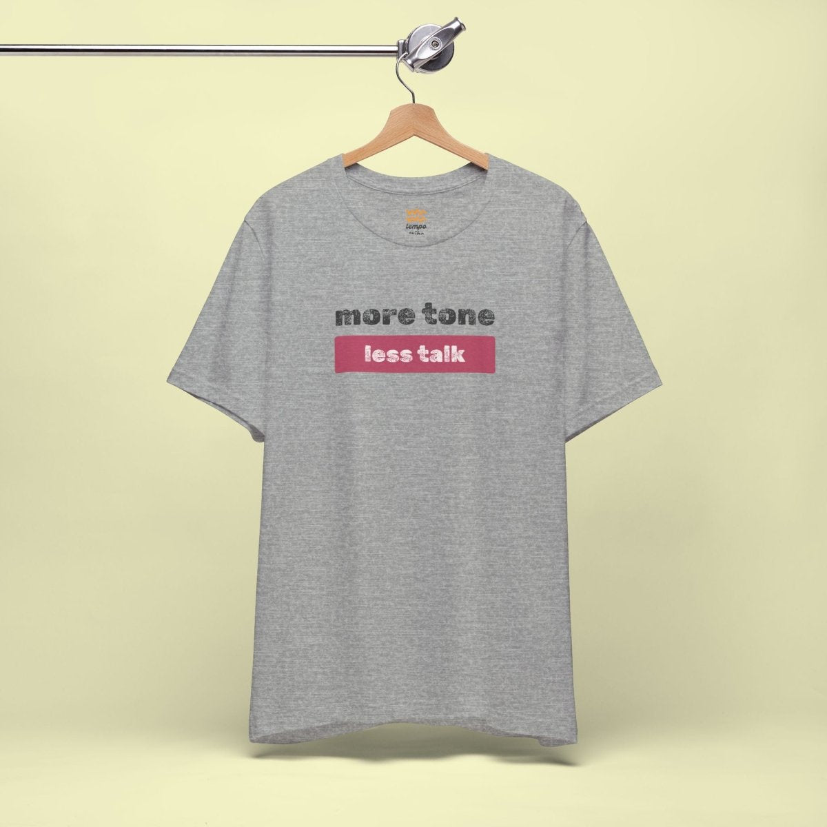 More Tone T-Shirt - Tempo Tribe